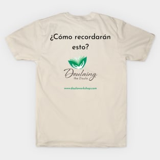 ¿Cómo recordarán esto? T-Shirt